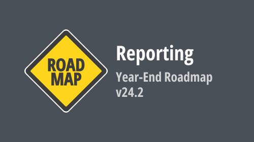 Roadmap 2024 vol. 2 - .NET Reporting | DevExpress